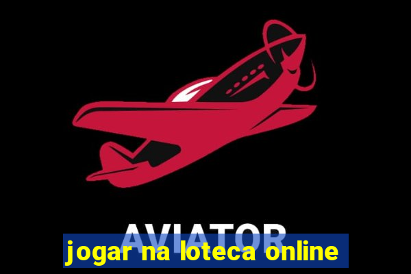 jogar na loteca online